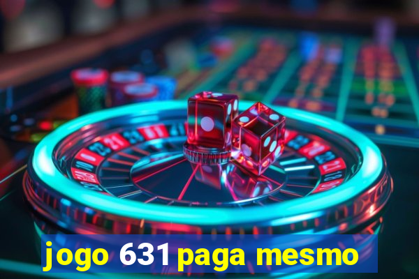 jogo 631 paga mesmo